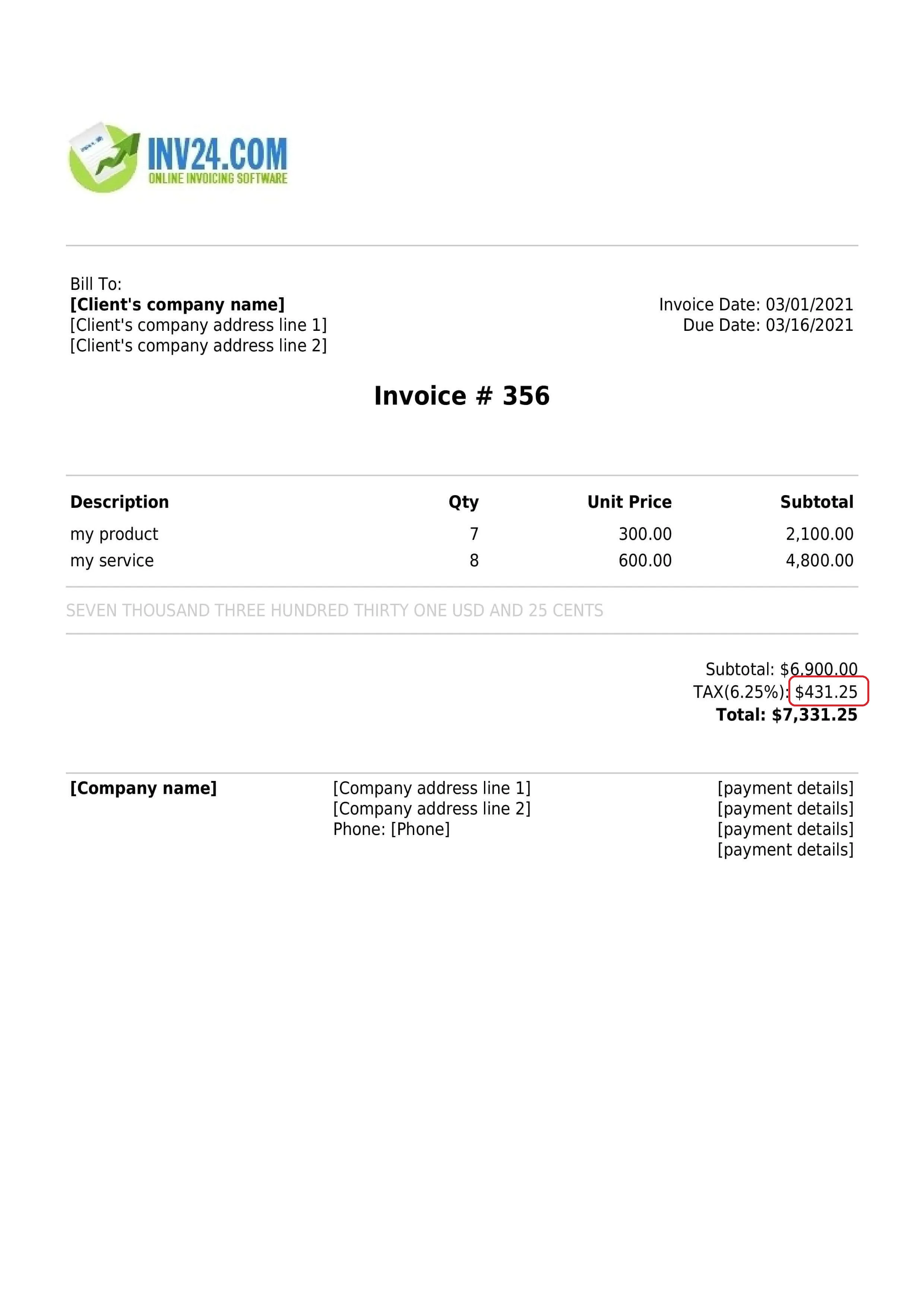 The total amount of tax charged on the invoice The total amount of tax charged on the invoice